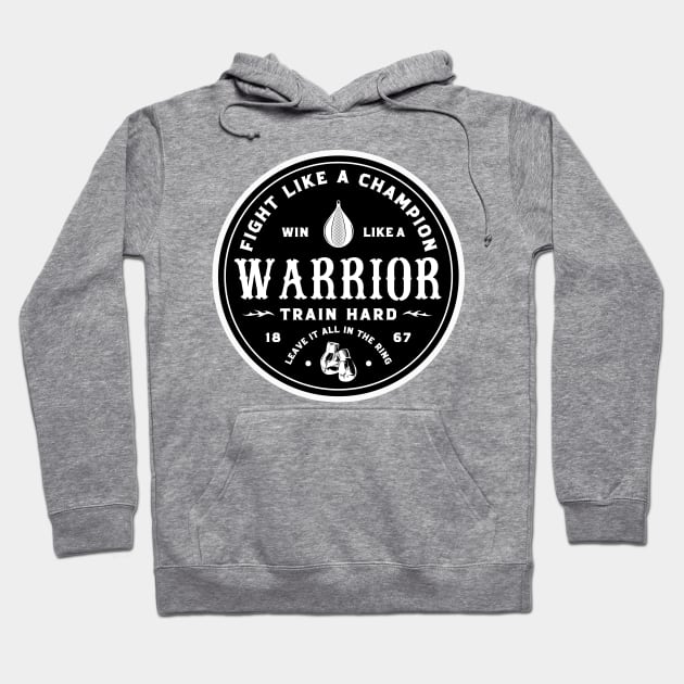 Fight like a champion, win like a warrior. Hoodie by ZM1